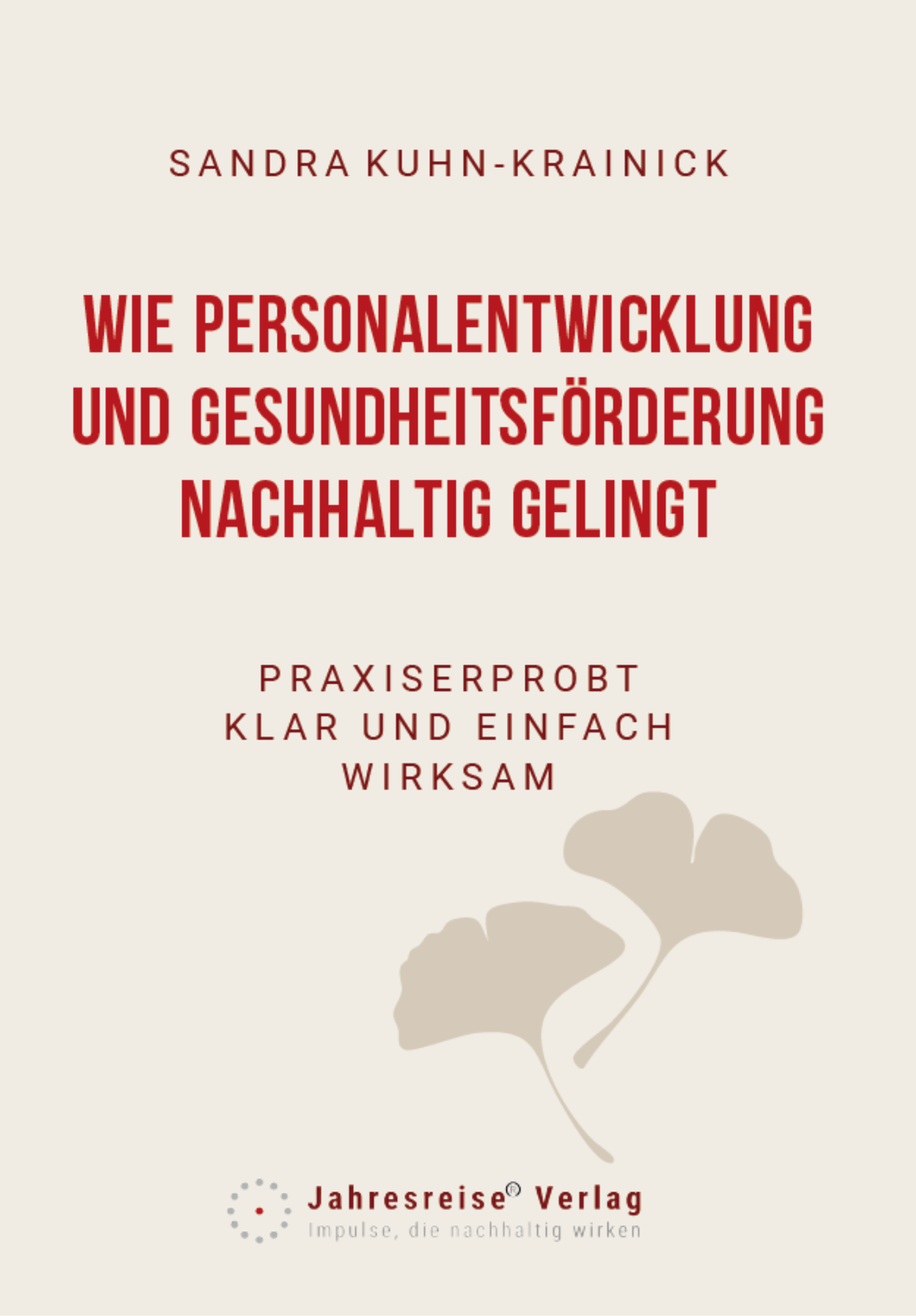 Wie Personalentwicklung und Gesundheitsförderung nachhaltig gelingt — Cover
